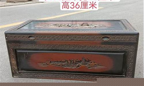 老樟木箱子有收藏价值吗-收藏老的樟木箱价格